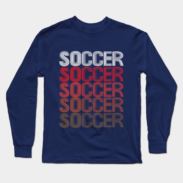 Soccer Football Striker Midfielder Winger Forward. Long Sleeve T-Shirt by Maxx Exchange